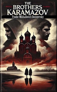 The Brothers Karamazov - Fyodor Mikhailovich Dostoyevsky - ebook