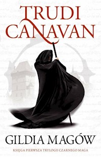 Gildia Magów Trylogia Czarnego Maga Księga 1 - Trudi Canavan - książka