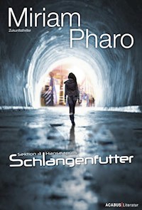 Sektion 3 I Hanseapolis - Schlangenfutter - Miriam Pharo - ebook