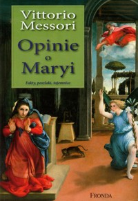 Opinie o Maryi - Messori Vittorio - książka