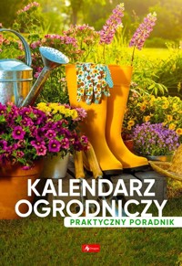 Kalendarz ogrodniczy Poradnik praktyczny - Mazik Michał - książka