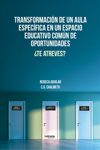 Transformación de un aula específica en un espacio educativo común de oportunidades - Rebeca Aguilar Folch - ebook