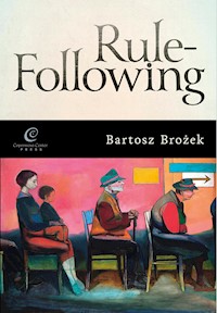 Rule-Following. From Imitation to the Normative Mind - Bartosz Brożek - ebook