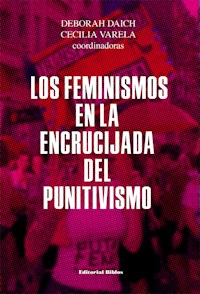 Los feminismos en la encrucijada del punitivismo - Deborah Daich - ebook