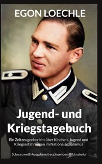 Jugend- und Kriegstagebuch - Egon Loechle - ebook