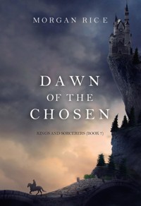 Dawn of the Chosen (Kings and Sorcerers—Book #7) - Rice Morgan - ebook