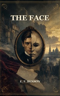 The Face - E.F. Benson - ebook