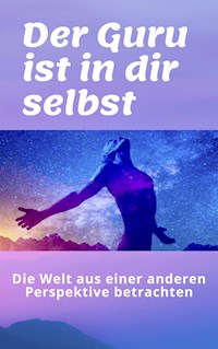 Der Guru ist in dir selbst - Giorgio Veloce - ebook