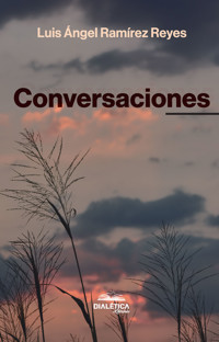 Conversaciones - Luis Ángel Ramírez Reyes - ebook
