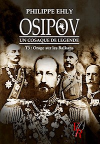 Osipov, un cosaque de légende - Tome 3 - Philippe Ehly - ebook