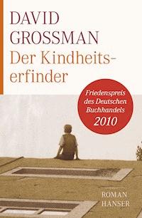 Der Kindheitserfinder - Grossman 	David - ebook
