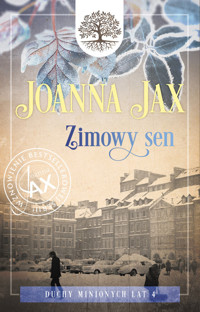 Zimowy sen. Seria Duchy minionych lat. Tom 4 - Joanna Jax - książka