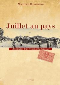 Juillet au pays - Michèle Rakotoson - ebook