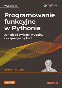 Programowanie funkcyjne w Pythonie - Lott Steven F. - książka