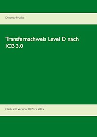 Transfernachweis Level D nach ICB 3.0 - Dietmar Prudix - ebook