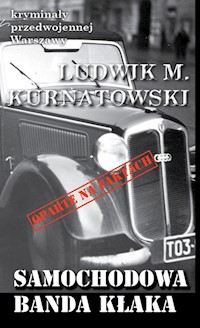 Samochodowa banda Kłaka - Kurnatowski Ludwik M. - książka