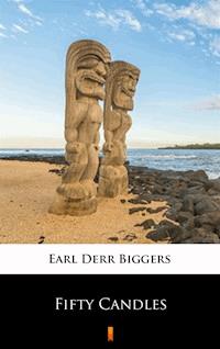 Fifty Candles - Earl Derr Biggers - ebook