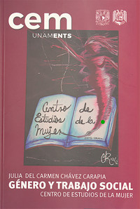 Género y Trabajo social. Cuaderno No. 3 Centro de Estudios de la Mujer, 2017 - Julia del Carmen Chávez Carapia - ebook