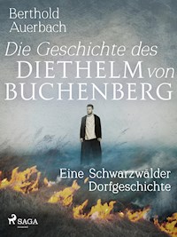 Die Geschichte des Diethelm von Buchenberg. Eine Schwarzwälder Dorfgeschichte - Berthold Auerbach - ebook