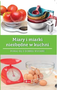 Miary i miarki niezbędne w kuchni - Iwona Czarkowska - książka