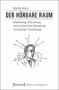 Der hörbare Raum - Martha Brech - ebook