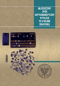 Młodzieżowy opór antykomunistyczny w Polsce po II wojnie światowej -  - książka