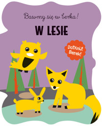 Bawmy się w berka. W lesie - zbiorowa praca - książka