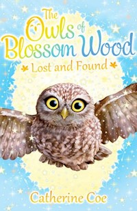 The Owls of Blossom Wood: Lost and Found - Catherine Coe - książka