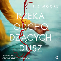 Rzeka odchodzących dusz - Moore Liz - audiobook