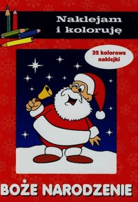 Boże Narodzenie Naklejam i koloruję - Wiśniewska Anna - książka