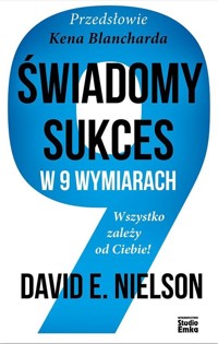 Świadomy sukces w 9 wymiarach - Nielson David E. - książka