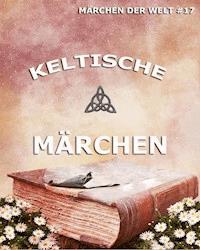 Keltische Märchen -  - ebook