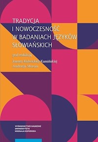 Tradycja i nowoczesność w badaniach języków słowiańskich -  - książka