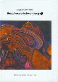 Bezpieczeństwo decyzji - Kamińska Iwona - książka
