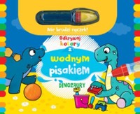 Odkrywaj kolory z wodnym pisakiem Dinozaury -  - książka