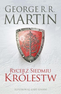 Rycerz Siedmiu Królestw. Wydanie ilustrowane - George R.R. Martin - książka