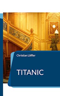 Titanic - Christian Löffler - ebook