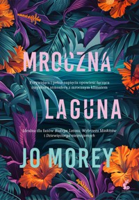 Mroczna laguna - Morey Jo - ebook + książka