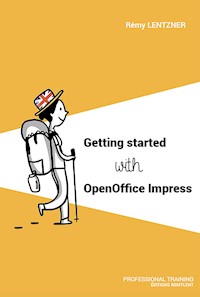 Getting started with OpenOffice Impress - Rémy Lentzner - ebook
