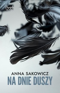 Na dnie duszy - Anna Sakowicz - ebook + audiobook + książka