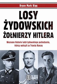 Losy żydowskich żołnierzy Hitlera - Rigg Bryan Mark - książka