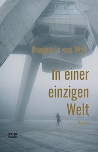 In einer einzigen Welt - Benjamin von Wyl - ebook