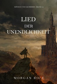 Lied der Unendlichkeit (Könige und Zauberer – Band 14) - Rice Morgan - ebook