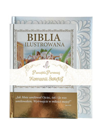 Pakiet: Biblia ilustrowana / Pamiątka Pierwszej Komunii Świętej - zbiorowa praca - książka