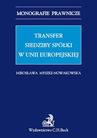 Transfer siedziby spółki w Unii Europejskiej - Mirosława Myszke-Nowakowska - książka