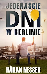 Jedenaście dni w Berlinie - Nesser Hakan - książka