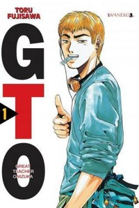 GTO. Great Teacher Onizuka. Tom 1 - Toru Fujisawa - książka