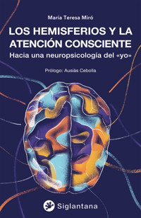 Los hemisferios y la atención consciente - María Teresa Miró - ebook