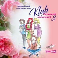 Klub Porzuconych Narzeczonych 3 - Nowak Joanna - ebook + audiobook + książka