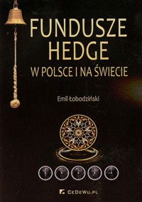 Fundusze hedge w Polsce i na świecie - Łobodziński Emil - książka